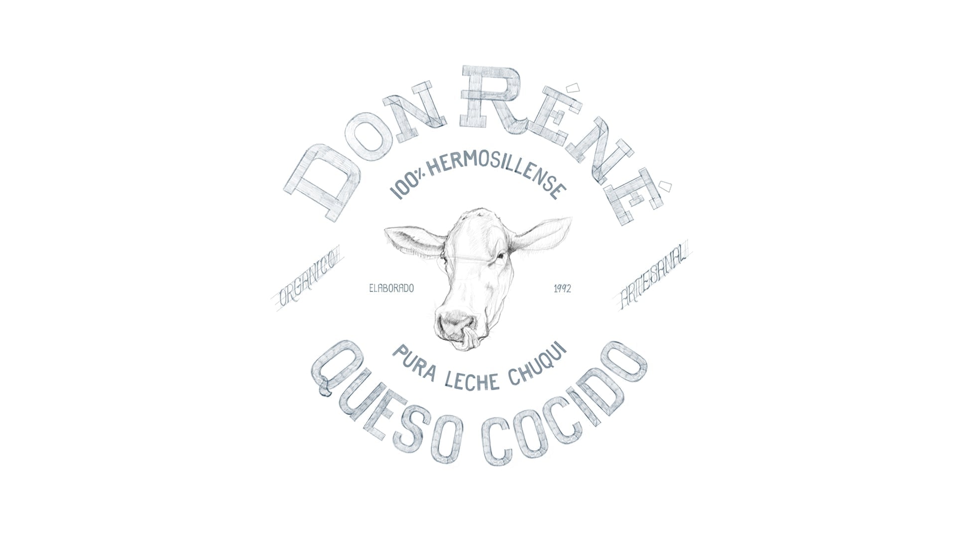 Pencil sketch of the Don Rene label with dimensional lettering, detailed cow head, Hermosillo message, and product details