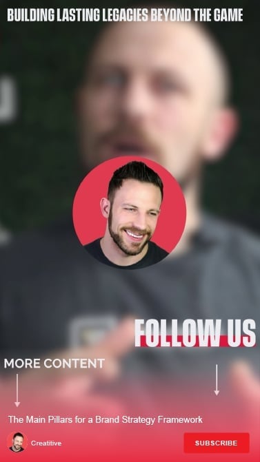 Mobile YouTube end screen displaying Building Lasting Legacies Beyond The Game tagline with Follow Us prompt and subscribe button
